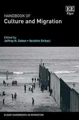 9781789903454-1789903459-Handbook of Culture and Migration (Elgar Handbooks in Migration)