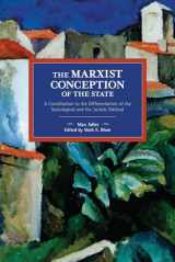 9781642593334-1642593338-The Marxist Conception of the State: A Contribution to the Differentiation of the Sociological and the Juristic Method (Historical Materialism)