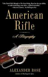 9780553384383-0553384384-American Rifle: A Biography