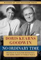 9780684804484-0684804484-No Ordinary Time: Franklin and Eleanor Roosevelt: The Home Front in World War II