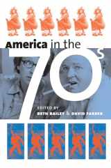 9780700613274-0700613277-America in the Seventies (CultureAmerica)
