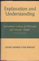 9780710072191-0710072198-Explanation and understanding (International library of philosophy and scientific method)