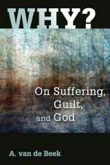 9780802804273-0802804276-Why?: On Suffering, Guilt, and God