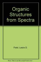 9780471956303-0471956309-Organic Structures from Spectra
