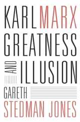9780674971615-0674971612-Karl Marx: Greatness and Illusion