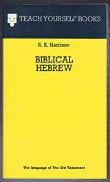 9780679507253-0679507256-Biblical Hebrew (Teach yourself books)