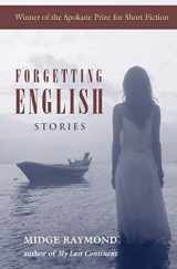 9781618220516-1618220519-Forgetting English: Stories