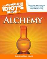 9781592577354-1592577350-The Complete Idiot's Guide to Alchemy: The Magic and Mystery of the Ancient Craft Revealed for Today (Complete Idiot's Guides)