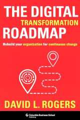 9780231196581-023119658X-The Digital Transformation Roadmap: Rebuild Your Organization for Continuous Change