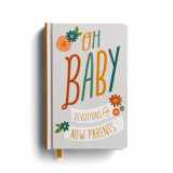 9781644549872-1644549875-Oh, Baby! Devotions for New Parents