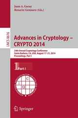 9783662443705-3662443708-Advances in Cryptology -- CRYPTO 2014: 34th Annual Cryptology Conference, Santa Barbara, CA, USA, August 17-21, 2014, Proceedings, Part I (Security and Cryptology)