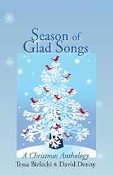 9780615918143-061591814X-Season of Glad Songs: A Christmas Anthology