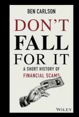9781119605164-1119605164-Don't Fall for It: A Short History of Financial Scams