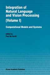 9780792333791-0792333799-Integration of Natural Language and Vision Processing: Computational Models and Systems