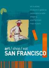 9780393328332-0393328333-Art/Shop/Eat: San Francisco