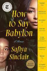9781982132347-1982132345-How to Say Babylon: A Memoir
