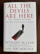 9781591843634-1591843634-All the Devils Are Here: The Hidden History of the Financial Crisis
