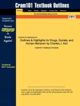 9781616546090-1616546093-Outlines & Highlights for Drugs, Society, and Human Behavior (Cram101 Textbook Reviews)