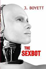 9781941914144-1941914144-The Sexbot