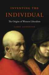 9780674417533-0674417534-Inventing the Individual: The Origins of Western Liberalism