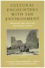 9780742501065-074250106X-Cultural Encounters with the Environment: Enduring and Evolving Geographic Themes