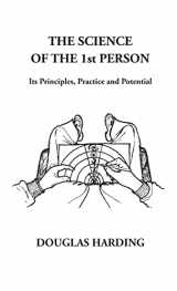 9781914316401-1914316401-The Science of the 1st Person: Its Principles, Practice and Potential