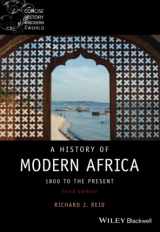 9781119381921-1119381924-A History of Modern Africa: 1800 to the Present (Wiley Blackwell Concise History of the Modern World)
