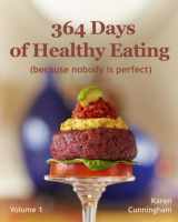 9781497559110-1497559111-364 Days of Healthy Eating (because nobody is perfect)
