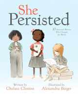 9781524741723-1524741728-She Persisted: 13 American Women Who Changed the World