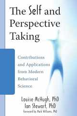 9781572249950-1572249951-The Self and Perspective Taking: Contributions and Applications from Modern Behavioral Science
