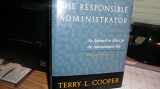 9780787941338-0787941336-The Responsible Administrator: An Approach to Ethics for the Administrative Role (JOSSEY BASS NONPROFIT & PUBLIC MANAGEMENT SERIES)
