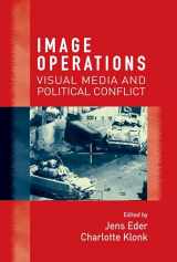 9781526107213-152610721X-Image operations: Visual media and political conflict