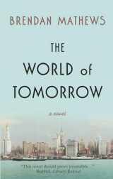 9781432843366-1432843362-The World of Tomorrow (Thorndike Press Large Print Bill's Bookshelf)