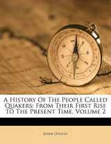 9781179409689-117940968X-A History Of The People Called Quakers: From Their First Rise To The Present Time, Volume 2 (Afrikaans Edition)