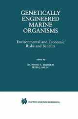 9780412152511-0412152517-Genetically Engineered Marine Organisms: Environmental and Economic Risks and Benefits