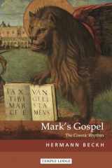 9781912230730-1912230739-Mark's Gospel: The Cosmic Rhythm