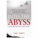 9781455501953-1455501956-Into the Abyss: An Extraordinary True Story