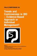 9780792387886-0792387880-Trends and Controversies in IBD: Evidence-Based Approach or Individual Management? (Falk Symposium, 134)