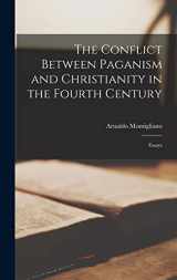 9781013395642-1013395646-The Conflict Between Paganism and Christianity in the Fourth Century: Essays