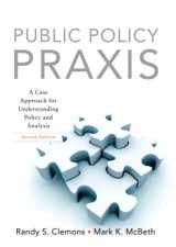 9780205701025-0205701027-Public Policy Praxis- (Value Pack w/MySearchLab) (2nd Edition)