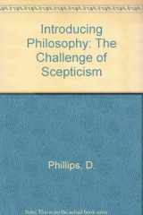 9780631200406-0631200401-Introducing Philosophy: The Challenge of Scepticism