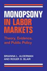 9781009465229-1009465228-Monopsony in Labor Markets: Theory, Evidence, and Public Policy