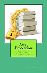 9781466399860-1466399864-Asset Protection: Pure Trust Organizations