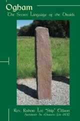 9780976568117-097656811X-Ogham: The Secret Language of the Druids