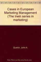 9780256157222-0256157227-Cases in European Marketing Management (MCGRAW HILL/IRWIN SERIES IN MARKETING)