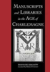 9780521037112-0521037115-Manuscripts and Libraries in the Age of Charlemagne (Cambridge Studies in Palaeography and Codicology, Series Number 1)