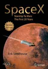 9783030991807-3030991806-SpaceX: Starship to Mars – The First 20 Years (Space Exploration)