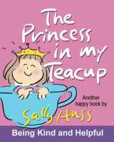 9780982262580-0982262582-THE PRINCESS IN MY TEACUP