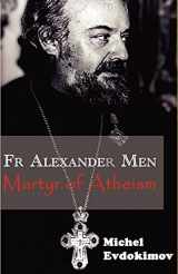 9780852446089-085244608X-Father Alexander Men: Martyr of Atheism