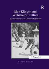 9781138547582-1138547581-Max Klinger and Wilhelmine Culture
